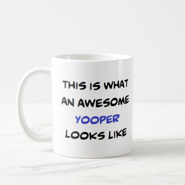 yooper, awesome coffee mug (Left)
