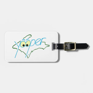 Yooper Luggage Tag! Tag