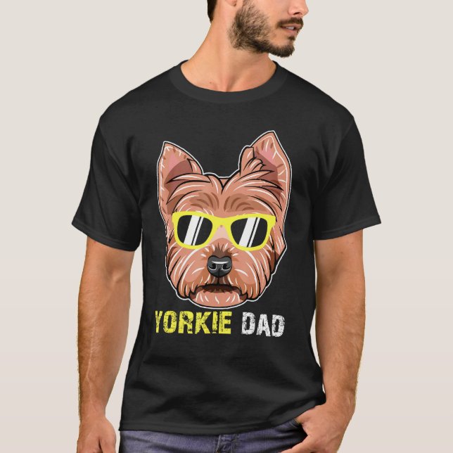 Yorkie Dad For Yorkshire Terrier Owners Fathers Da T-Shirt (Front)