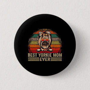 Yorkie Dog Mum Lover Fun Vintage Best Yorkie Mum E 6 Cm Round Badge