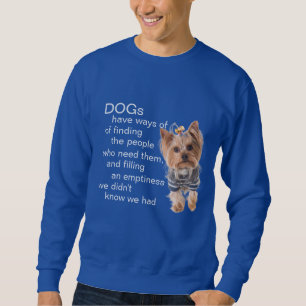 Yorkie Dog Quotes  Sweatshirt