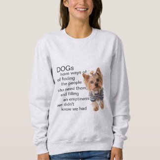 Yorkie Dog Quotes Sweatshirt