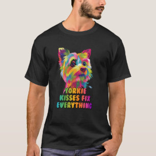 Yorkie Kisses Fix Everything Yorkshire Terrier Hum T-Shirt