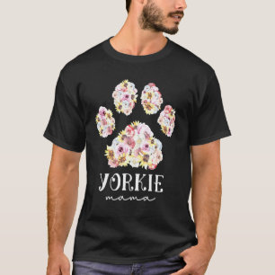 Yorkie Mama Floral Dog Paw Yorkshire Terrier Mum T-Shirt