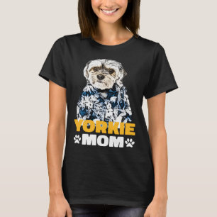 Yorkie Mom Yorkshire Terrier Dog Owner T-Shirt
