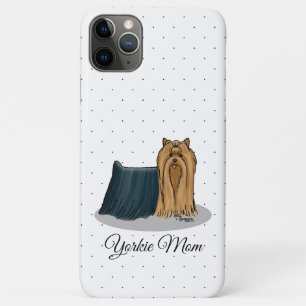 Yorkie Mom (Yorkshire Terrier Mom) Cute Dog Mom iPhone 11 Pro Max Case