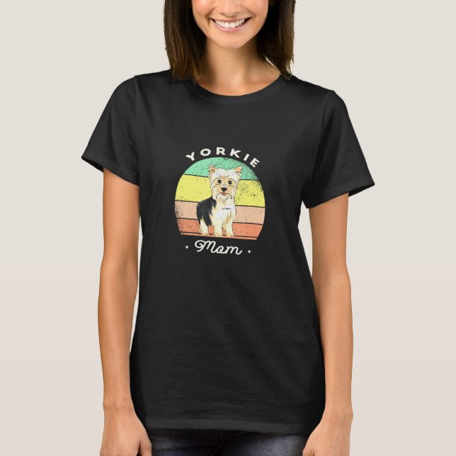 Yorkie Mum  Cute Dog T-Shirt (Front)