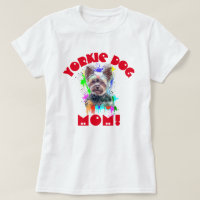Yorkie Mum Dog Lover Best Dog Mum Ever