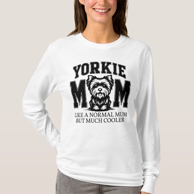 Yorkie mum T-Shirt (Front)
