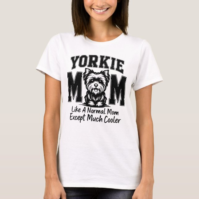 Yorkie mum T-Shirt (Front)