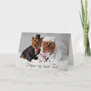 Yorkie Wedding Dreams Can Come Card