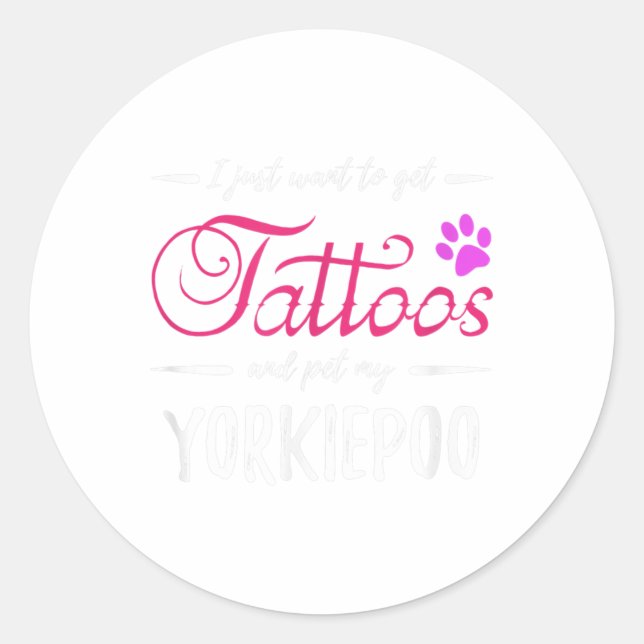Yorkiepoo Dog Lover Tattoo Funny Dog Mum Gift Idea Classic Round Sticker (Front)