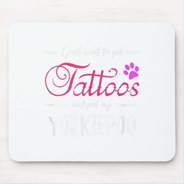 Yorkiepoo Dog Lover Tattoo Funny Dog Mum Gift Idea Mouse Mat (Front)