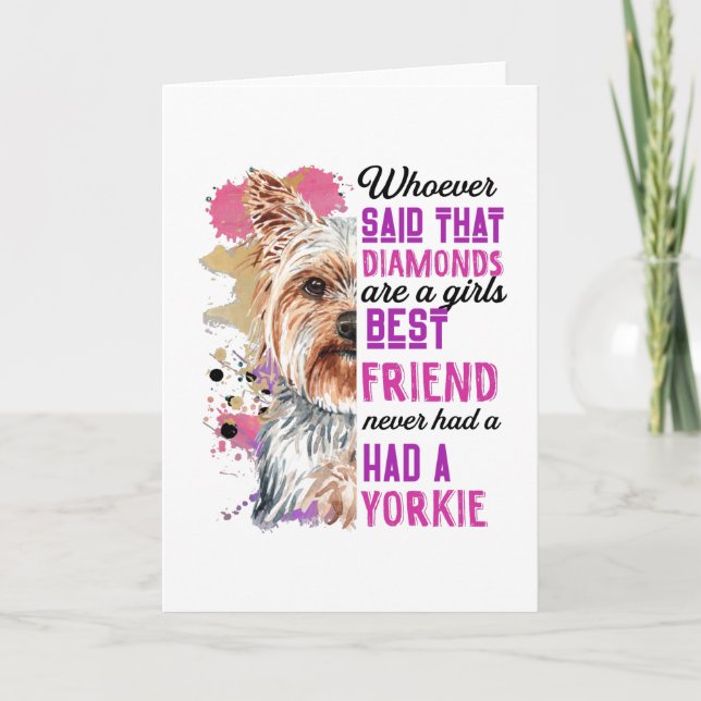 Yorkies Are A Girls Best Friend Funny Dog Womens Card (Front)