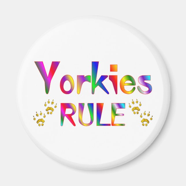 Yorkies Rule Magnet (Front)