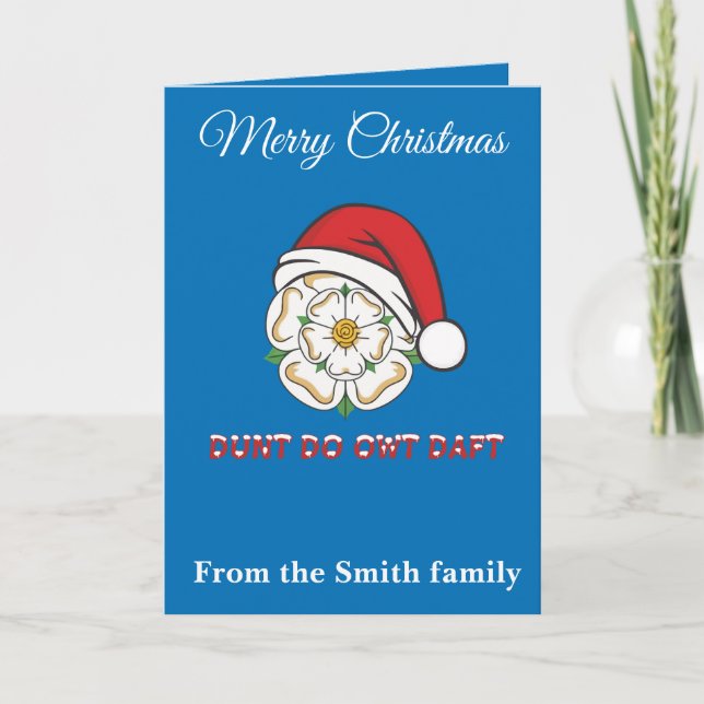 Yorkshire Christmas Dunt Do Owt Daft Card (Front)