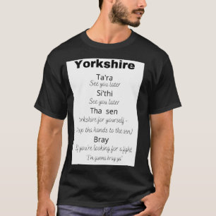 Yorkshire saying and their meaning T-Shirt