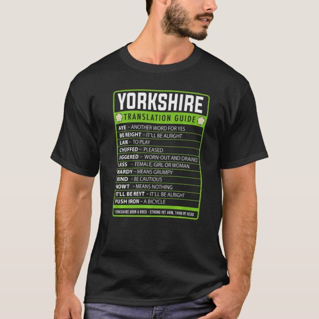 Yorkshire Slang Idea Translation Guide Proud Yorks T-Shirt (Front)