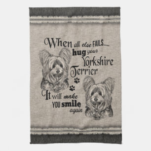 Yorkshire Terrier art when everything fails quote Tea Towel