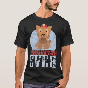 Yorkshire Terrier Dad Yorkie Dog Owner Yorkshire T T-Shirt