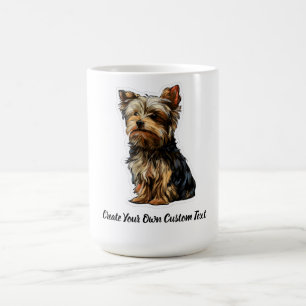 Yorkshire Terrier Dog Create Your Own Custom Text Coffee Mug