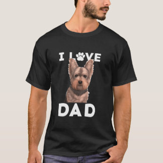 Yorkshire Terrier Dog I Love Dad Family Yorkie Fat T-Shirt