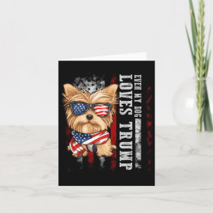 Yorkshire Terrier Dog Yorkie Even My Dog Loves Tru Card