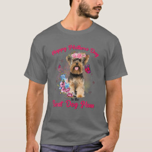 Yorkshire Terrier Flower Happy Mother's Day To The T-Shirt