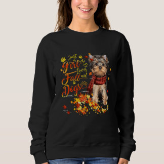 Yorkshire Terrier Just A Girl Who Loves Fall And D Sweatshirt