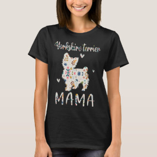 Yorkshire Terrier Mama Floral Dog Mum Love T-Shirt