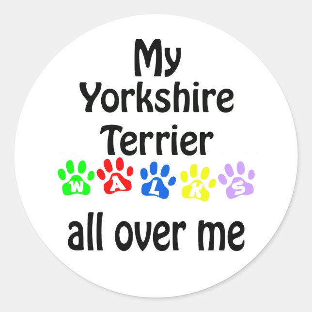 Yorkshire Terrier Walks Design Classic Round Sticker (Front)