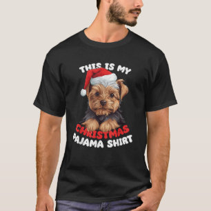 Yorkshire Terrier Weihnachten This Is My Christmas T-Shirt