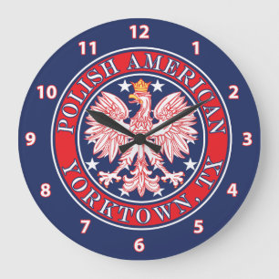 Yorktown Texas Polish American Eagle Large Clock