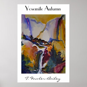 Yosemite Autumn By T. Fowler-Bailey Poster