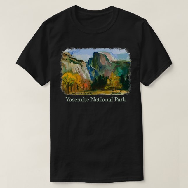 Yosemite National Park Half Dome Yosemite Valley t T-Shirt (Design Front)