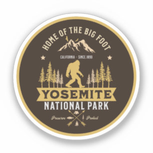 Yosemite National Park Home of the Big Foot Funny