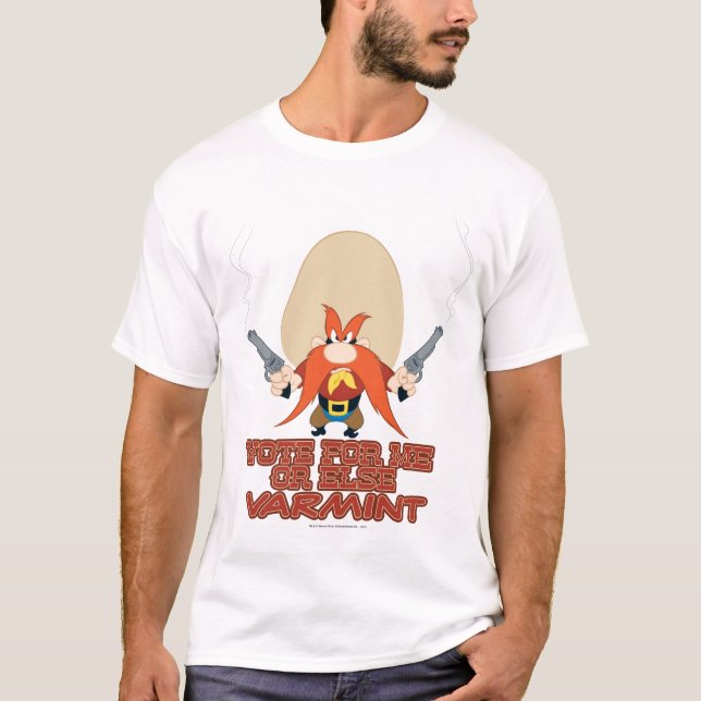 Yosemite Sam - Vote for Me or Else Varmint T-Shirt (Front)