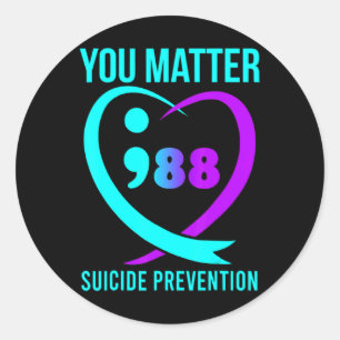 You 988 Suicide Prevention Awareneess Classic Round Sticker