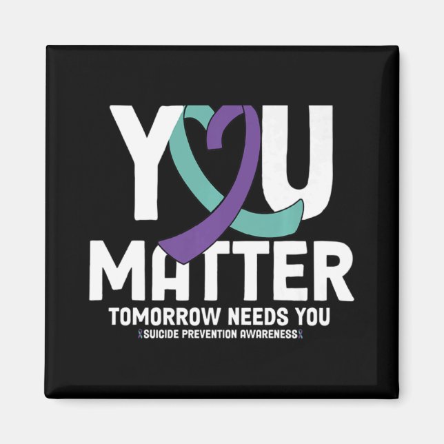 You 988 Suicide Prevention Stay Tomorrow Ne  Magnet (Front)