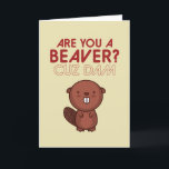 You A Beaver Cuz Dam Cute Pun Funny Valentines Day Holiday Card<br><div class="desc">Funny Valentine's Day card for your loved ones. Perfect for those who love humour, jokes and puns. A great Valentine's Day greeting card for husband, wife, boyfriend, girlfriend or best friend. Celebrate love with laughter and humour. Personalise the message to fit your occasion. You can also change the background colour...</div>