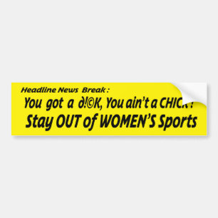 You ain't a chick bumper sticker