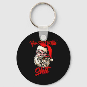 You Ain't Getting Santa Cool Baked Weed Joint Xmas Key Ring