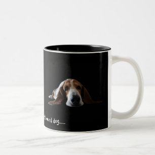 You ain't nothin but a hound dog Two-Tone coffee mug