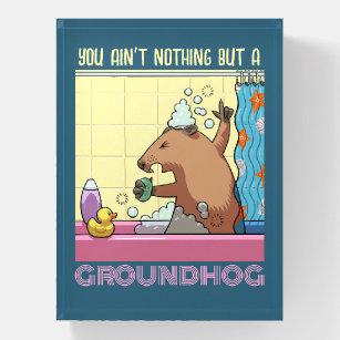 You Ain't Nothing But A Groundhog Singing Marmot Paperweight