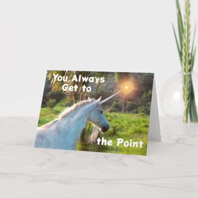 You Always Get to the Point Fun Unicorn Photo Card (Front)