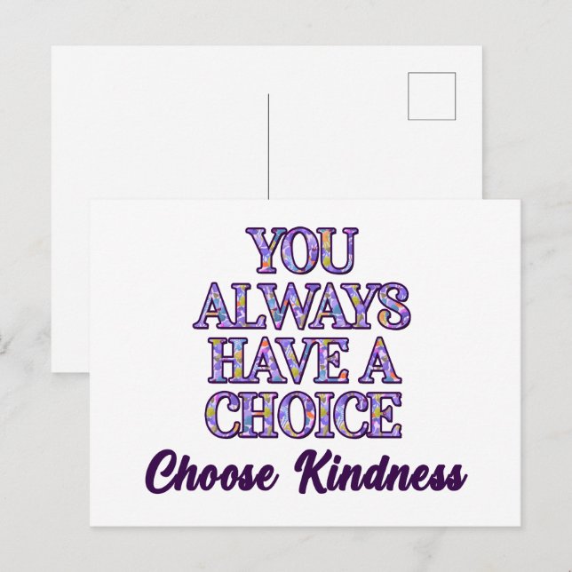 You Always Have A Choice Choose Kindness Postcard (Front/Back)