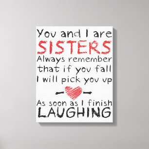 "You and I are Sisters" Canvas Print