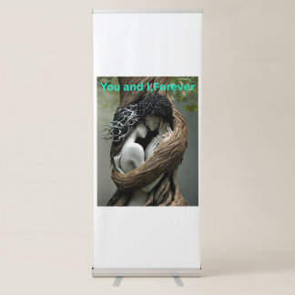 You and I Forever Retractable Banner