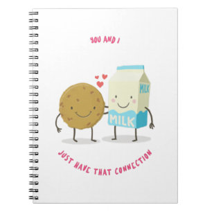 You And I Just That Connection Milk Ansd Cookies Notebook