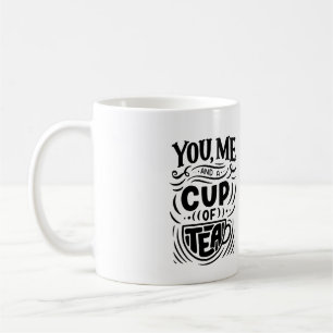 "You and Me and a Cup of Tea" Personalised Coffee 